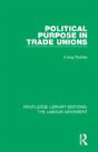 Political Purpose In Trade Unions - Preview