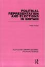 Political Representation And Elections In Britain (Routledge Library Editions: Political Science Volume 12) - Preview