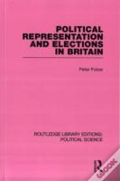 Capa do artigo Political Representation And Elections In Britain (Routledge Library Editions: Political Science Volume 12)