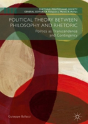 Political Theory Between Philosophy And Rhetoric - Preview