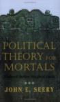 Political Theory For Mortals - Preview