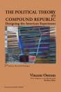 Political Theory Of A Compound Republic - Preview