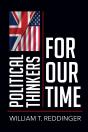Political Thinkers For Our Time - Preview
