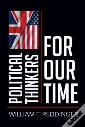 Political Thinkers For Our Time