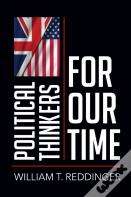 Political Thinkers For Our Time