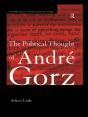 Political Thought Of Andre Gorz - Preview