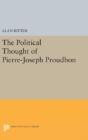 Political Thought Of Pierre-Joseph Proudhon - Preview
