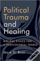 Political Trauma And Healing