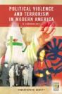 Political Violence And Terrorism In Modern America - Preview