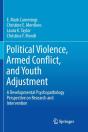 Political Violence, Armed Conflict, And Youth Adjustment - Preview