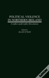 Political Violence In Northern Ireland