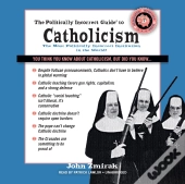 Politically Incorrect Guide To Catholicism