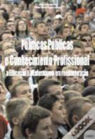 Políticas Públicas e Conhecimento Profissional