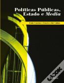 Políticas Públicas, Estado e Media