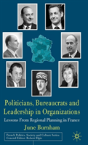 Politicians, Bureaucrats And Leadership In Organizations - Preview