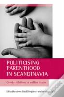 Politicising Parenthood In Scandinavia