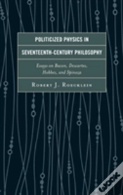 Capa do artigo Politicized Physics In Seventeenth-Century Philosophy