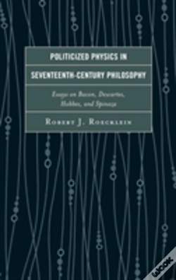 Capa do artigo Politicized Physics In Seventeenth-Century Philosophy