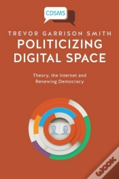 Capa do artigo Politicizing Digital Space
