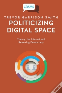 Capa do artigo Politicizing Digital Space