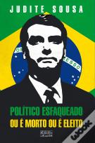 Político Esfaqueado ou é Morto ou é Eleito