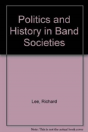 Politics And History In Band Societies - Preview