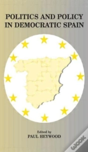 Capa do artigo Politics And Policy In Democratic Spain