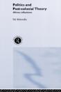 Politics And Post-Colonial Theory - Preview