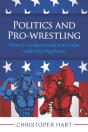 Politics And Pro-Wrestling - Preview