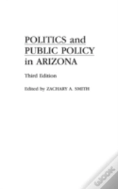 Politics And Public Policy In Arizona, 3rd Edition