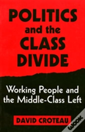Politics And The Class Divide
