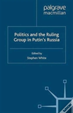 Capa do artigo Politics And The Ruling Group In Putin'S Russia