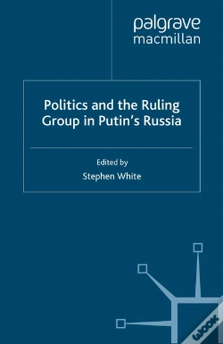 Capa do artigo Politics And The Ruling Group In Putin'S Russia