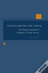 Politics Beyond The Capital