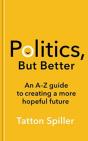 Politics, But Better - Preview