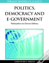 Politics, Democracy And E-Government