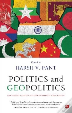 Capa do artigo Politics & Geopolitics : Decoding India'S Neighbourhood Challenge