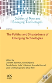 Politics & Situatedness Of Emerging Tech