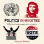 Politics In Minutes - Preview