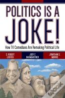 Politics Is A Joke!