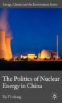 Politics Of Nuclear Energy In China - Preview
