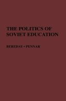 Politics Of Soviet Education