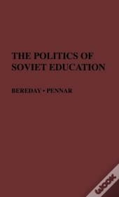 Politics Of Soviet Education