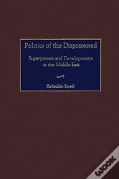 Politics Of The Dispossessed
