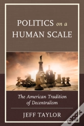 Politics On A Human Scale