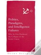 Politics, Paradigms, And Intelligence Failures