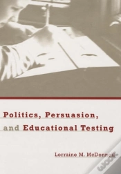 Capa do artigo Politics, Persuasion, And Educational Testing