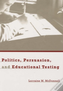 Capa do artigo Politics, Persuasion, And Educational Testing