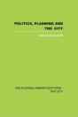 Politics, Planning And The City - Preview