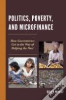 Politics, Poverty, And Microfinance